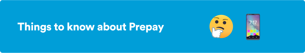 Mini Banner - Image - Things to know about Prepay Banner advising things to know about prepaid with a thinking face emoji and a mobile phone emoji on a blue background