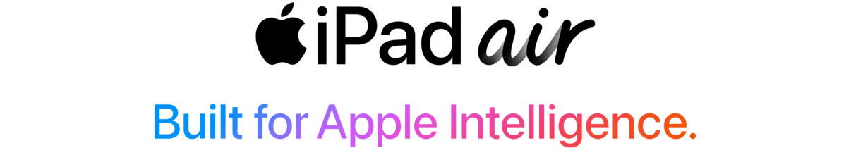 iPad Air Built for Apple Intelligence